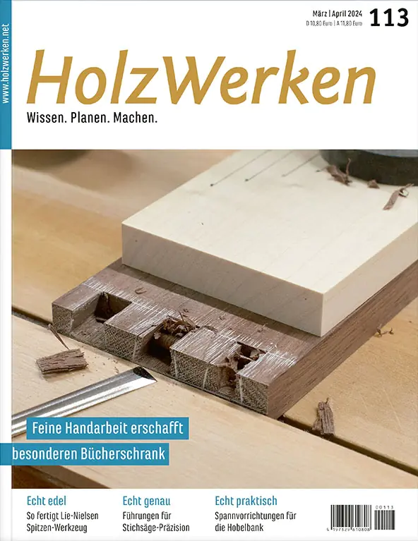 Holzwerken Ausgabe 113 Mrz/Apr 2024