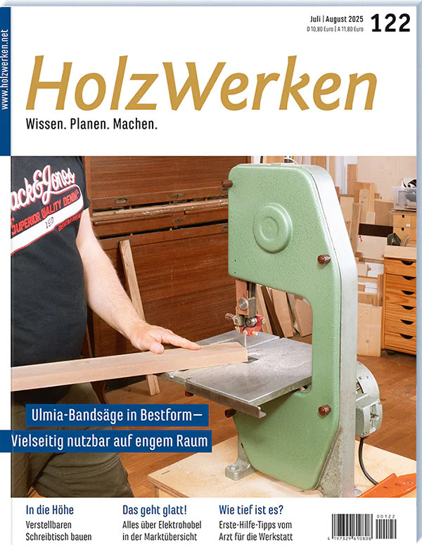 Holzwerken Ausgabe 122 Juli/August 2025