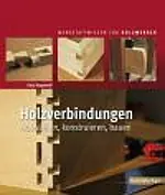 Holzverbindungen / Gary Rogowski Holzverbindungen / Gary Rogowski