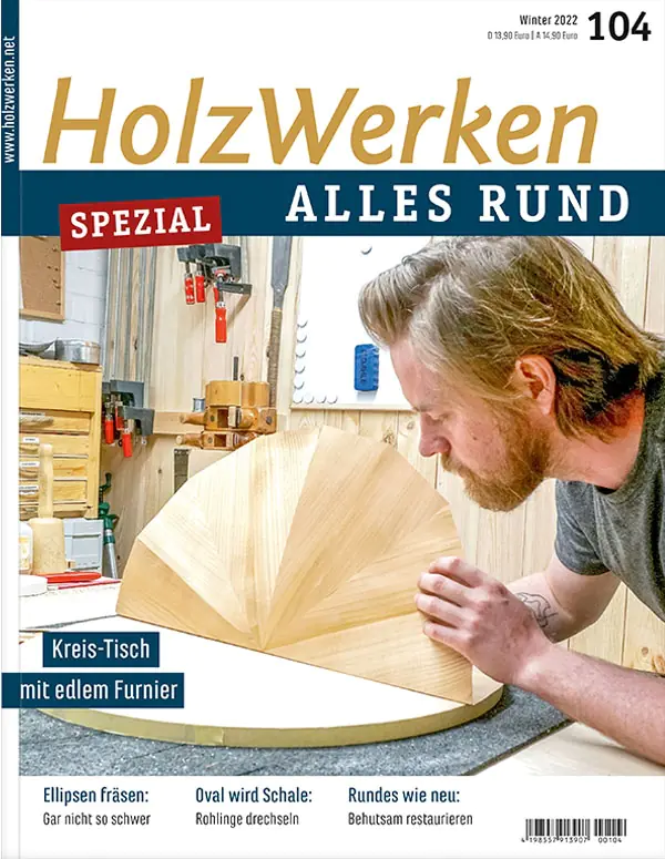 Holzwerken Spezial Hobeln Ausgabe 104 Winter 2022