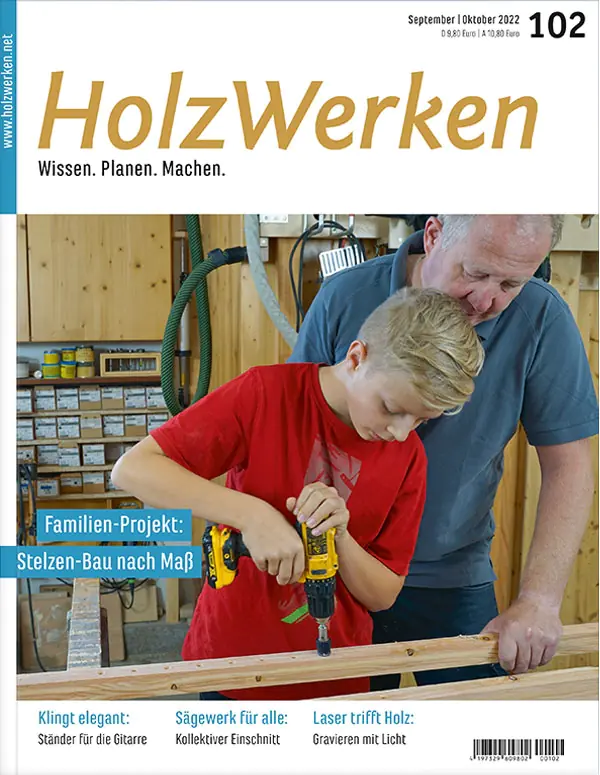 Holzwerken Ausgabe 102 Jul/Aug 2022 Holzwerken Ausgabe 102 Jul/Aug 2022
