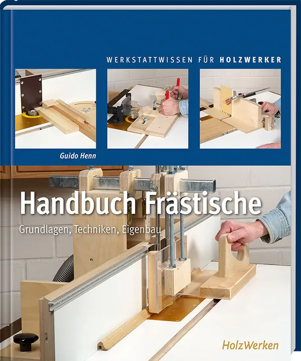 Handbuch Frästische / Guido Henn