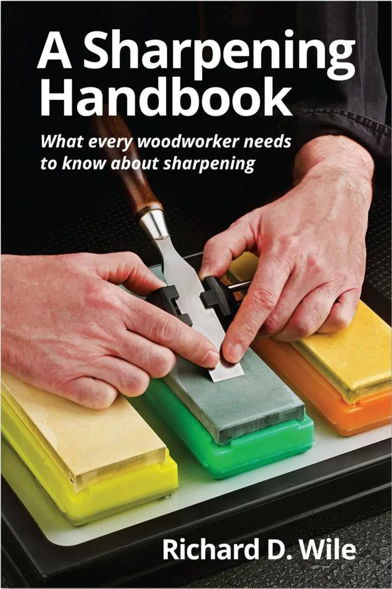 A Sharpening Handbook / Richard Wile A Sharpening Handbook / Richard Wile